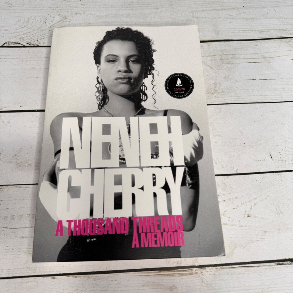 Neneh Cherry A Thousand Threads A Memoir ARC Advance Reader Copy Scribner 2024